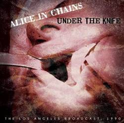 Alice In Chains : Under the Knife